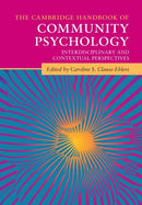 The Cambridge Handbook of Community Psychology : Interdisciplinary and Contextual Perspectives-9781108729093