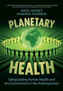 Planetary Health : Safeguarding Human Health and the Environment in the Anthropocene-9781108729260