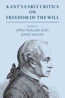 Kant's Early Critics on Freedom of the Will-9781108729673