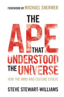 The Ape that Understood the Universe : How the Mind and Culture Evolve-9781108732758