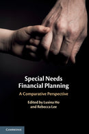 Special Needs Financial Planning : A Comparative Perspective-9781108740449