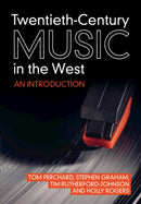 Twentieth-Century Music in the West : An Introduction-9781108741736