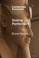 Seeing Perfection : Ancient Egyptian Images beyond Representation-9781108744140