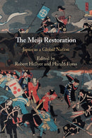 The Meiji Restoration : Japan as a Global Nation-9781108745475