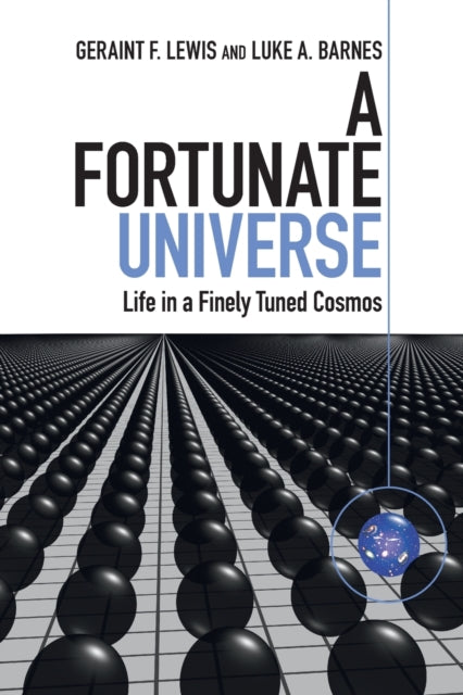 A Fortunate Universe : Life in a Finely Tuned Cosmos-9781108747400