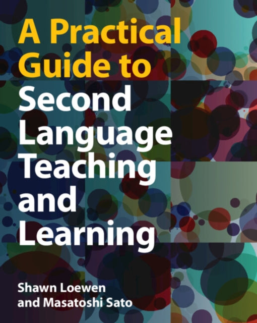 A Practical Guide to Second Language Teaching and Learning-9781108748315