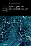 Cyber Operations and International Law-9781108748353