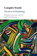 Complex Words : Advances in Morphology-9781108748377