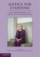 Justice for Everyone : The Jurisprudence and Legal Lives of Brenda Hale-9781108749732