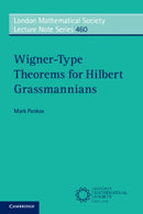 Wigner-Type Theorems for Hilbert Grassmannians-9781108790918