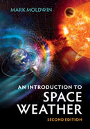 An Introduction to Space Weather-9781108791717