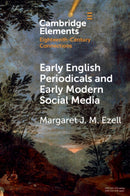 Early English Periodicals and Early Modern Social Media-9781108791748