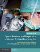 Manual of Sperm Retrieval and Preparation in Human Assisted Reproduction-9781108792158