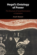Hegel's Ontology of Power : The Structure of Social Domination in Capitalism-9781108792325