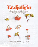 Yatdjuligin : Aboriginal and Torres Strait Islander Nursing and Midwifery Care-9781108794695