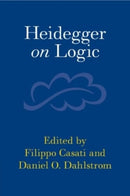 Heidegger on Logic-9781108798792