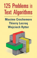 125 Problems in Text Algorithms : with Solutions-9781108798853
