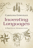 Inventing Languages : A Practical Introduction-9781108799416