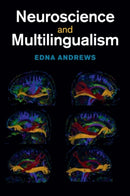 Neuroscience and Multilingualism-9781108810401
