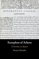 Xenophon of Athens : A Socratic on Sparta-9781108810470