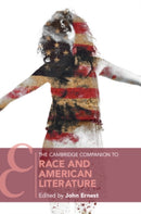 The Cambridge Companion to Race and American Literature-9781108812993