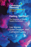 Feeling Terrified? : The Emotions of Online Violent Extremism-9781108814232
