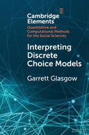 Interpreting Discrete Choice Models-9781108819404