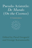 Pseudo-Aristotle: De Mundo (On the Cosmos)