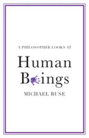 A Philosopher Looks at Human Beings-9781108820431