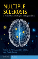 Multiple Sclerosis : A Practical Manual for Hospital and Outpatient Care-9781108820752