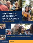 Paediatric and Adolescent Gynaecology for the MRCOG-9781108820769