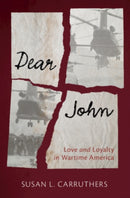 Dear John : Love and Loyalty in Wartime America-9781108830775