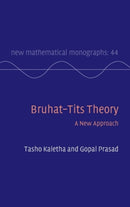 Bruhat-Tits Theory : A New Approach-9781108831963