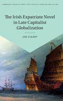 The Irish Expatriate Novel in Late Capitalist Globalization-9781108833578