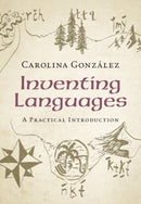 Inventing Languages : A Practical Introduction-9781108836166