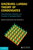 Ginzburg-Landau Theory of Condensates : Thermodynamics, Dynamics and Formation of Topological Matter-9781108836852