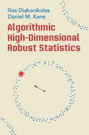 Algorithmic High-Dimensional Robust Statistics-9781108837811