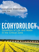 Ecohydrology : Dynamics of Life and Water in the Critical Zone-9781108840545