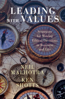 Leading With Values : Strategies for Making Ethical Decisions in Business and Life-9781108841191