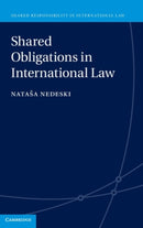 Shared Obligations in International Law-9781108841351