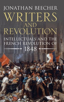 Writers and Revolution : Intellectuals and the French Revolution of 1848-9781108842532