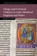 Clergy and Criminal Violence in Later Medieval England and Wales-9781108843805