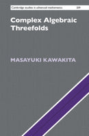 Complex Algebraic Threefolds-9781108844239