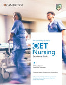 The Cambridge Guide to Oet Nursing Student''s Book With Audio and Resources Download