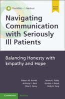 Navigating Communication with Seriously Ill Patients : Balancing Honesty with Empathy and Hope-9781108925853