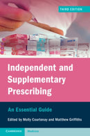 Independent and Supplementary Prescribing : An Essential Guide-9781108928519