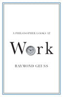 A Philosopher Looks at Work-9781108930611