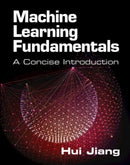 Machine Learning Fundamentals : A Concise Introduction-9781108940023