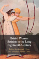 British Women Satirists in the Long Eighteenth Century