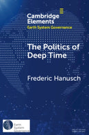 The Politics of Deep Time-9781108947022